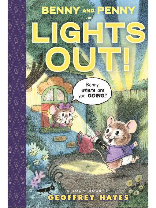 Title details for Benny and Penny in Lights Out! by Geoffrey Hayes - Available